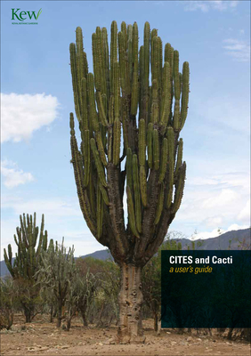 Cites and Cacti: A User's Guide - Sajeva, Maurizio, and McGough, H Noel, and Garrett, Lucy