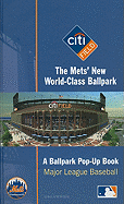 Citi Field: The Mets' New World-Class Ballpark: A Ballpark Pop-Up Book