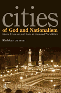 Cities of God and Nationalism: Rome, Mecca, and Jerusalem as Contested Sacred World Cities