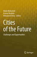 Cities of the Future: Challenges and Opportunities