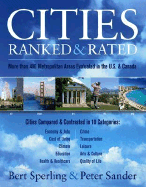 Cities Ranked & Rated: More Than 400 Metropolitan Areas Evaluated in the U.S. & Canada