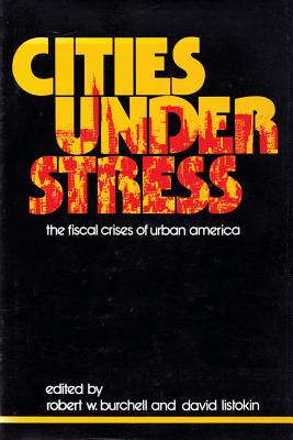 Cities Under Stress - Burchell, Robert
