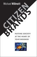 Citizen Brands: Putting Society at the Heart of Your Business