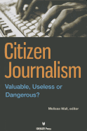 Citizen Journalism - Wall, Melissa (Editor)