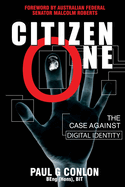 Citizen One: The Case Against Digital Identity