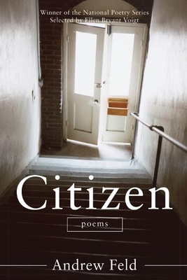 Citizen: Poems - Feld, Andrew