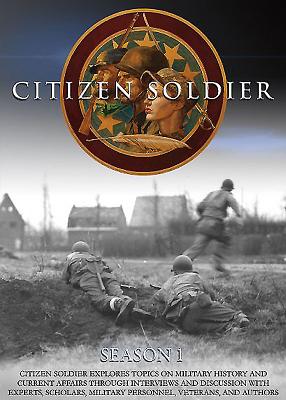 Citizen Soldier: Season 1 - Atkinson, Rick, and Meyer, Dakota, and Hastings, Max, Sir