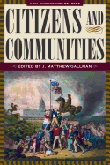 Citizens and Communities: Civil war History Readers, Volume 4