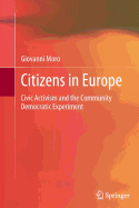 Citizens in Europe: Civic Activism and the Community Democratic Experiment