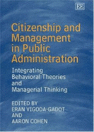 Citizenship and Management in Public Administration: Integrating Behavioral Theories and Managerial Thinking