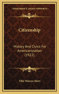 Citizenship: History and Civics for Americanization (1922)