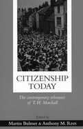 Citizenship Today: The Contemporary Relevance of T.H. Marshall