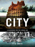 City: A Guidebook for the Urban Age