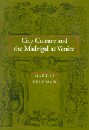 City Culture and the Madrigal at Venice