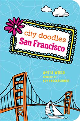 City Doodles: San Francisco - Wood, Anita