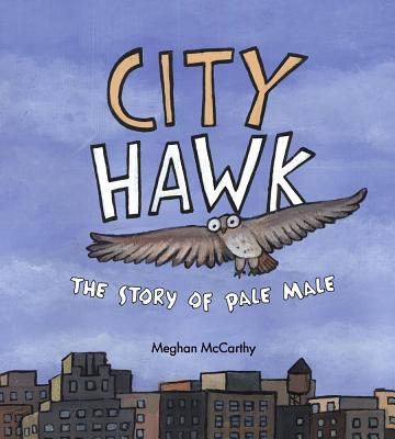City Hawk: The Story of Pale Male - 