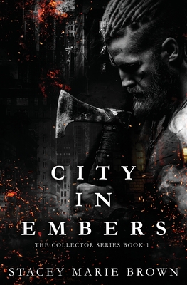 City in Embers - Brown, Stacey Marie
