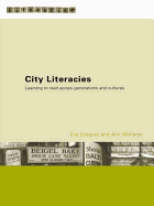 City Literacies: Learning to Read Across Generations and Cultures
