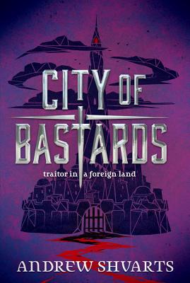 City of Bastards - Shvarts, Andrew