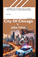 City of Chicago V. John Tyler