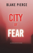 City of Fear: An Ava Gold Mystery (Book 2)