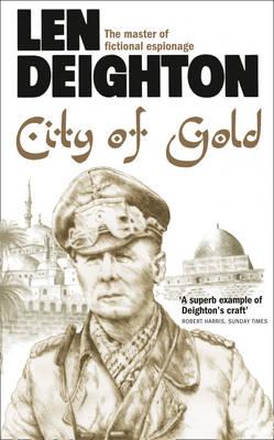 City of Gold - Deighton, Len