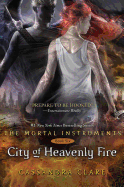 City of Heavenly Fire - Clare, Cassandra