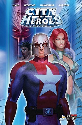 City of Heroes - Waid, Mark, and Hickman, Troy, and Nakayama, Dan