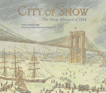 City of Snow: The Great Blizzard of 1888
