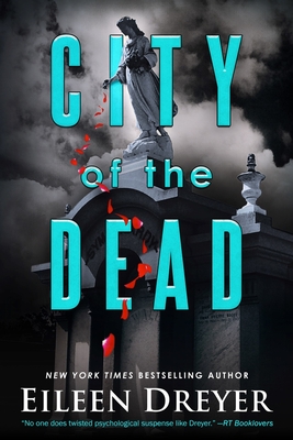 City of the Dead: Medical Thriller - Dreyer, Eileen