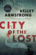 City of the Lost: A Rockton Thriller (City of the Lost 1)
