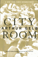 City Room - Gelb, Arthur