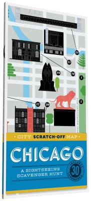 City Scratch-Off Map: Chicago: A Sightseeing Scavenger Hunt - De Tessan, Christina Henry