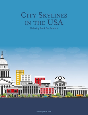 City Skylines in the USA Coloring Book for Adults 2 - Snels, Nick