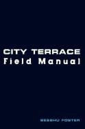 City Terrace Field Manual