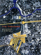 City Transformed: Urban Architecture at the Beginning of the 21st Century - Powell, Ken