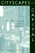 Cityscapes and Capital: The Politics of Urban Development