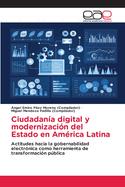 Ciudadana digital y modernizacin del Estado en Amrica Latina