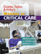 Civetta, Taylor, & Kirby's Manual of Critical Care