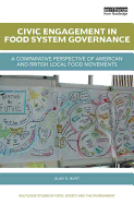 Civic Engagement in Food System Governance: A comparative perspective of American and British local food movements