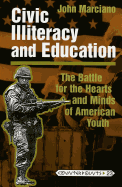 Civic Illiteracy and Education: The Battle for the Hearts and Minds of American Youth