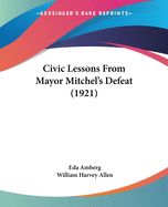 Civic Lessons From Mayor Mitchel's Defeat (1921)