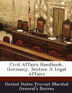 Civil Affairs Handbook, Germany, Section 3: Legal Affairs
