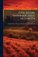 Civil Affairs Handbook, Italy, Section 17A