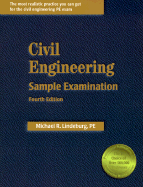 Civil Engineering Sample Examination - Lindeburg, Michael R, Pe