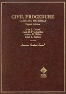 Civil Procedure: Cases and Materials - Friedenthal, Jack H., and Miller, Arthur R., and Sexton, John E.