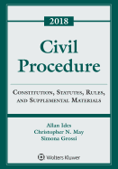 Civil Procedure: Constitution, Statutes, Rules, and Supplemental Materials