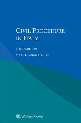 Civil Procedure in Italy - Lupoi, Michele Angelo