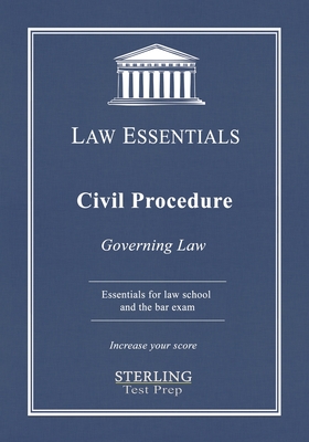 Civil Procedure, Law Essentials: Governing Law for Law School and Bar Exam Prep - Test Prep, Sterling, and Addivinola, Frank