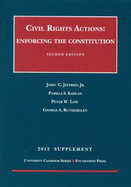 Civil Rights Actions: Enforcing the Constitution 2D, 2012 Supplement
